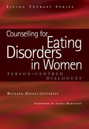 Cover of: Counselling for Eating Disorders in Women by Richard Bryant-Jefferies