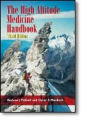 Cover of: The High Altitude Medicine Handbook