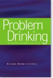 Cover of: Problem Drinking: A Person-centered Dialogue (Living Therapy Series)