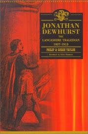 Cover of: Jonathan Dewhurst: the Lancashire tragedian