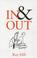 Cover of: In and Out
