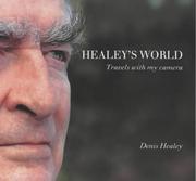 Healey's world by Denis Healey