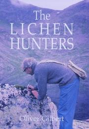 The Lichen Hunters by O.L. Gilbert