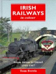 Irish railways in colour by Tom Ferris