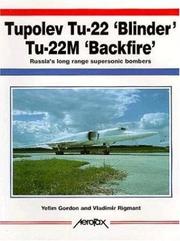 Cover of: Tupelov Tu-22 'Blinder' Tu-22M 'Backfire' (Aerofax Series) by Gordon/Rigmont