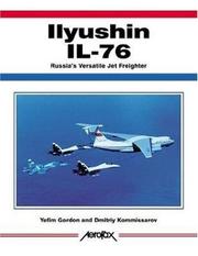 Cover of: Ilyushin Il-76: Russia's Versatile Jet Freighter