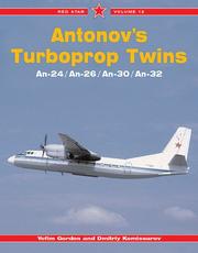Cover of: Antonov's Turboprop Twins: AN-24/-26/-30/-32: Red Star Volume 12 (Red Star)