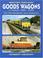 Cover of: BRITISH RAILWAY GOODS WAGONS IN COLOUR 1960-2003