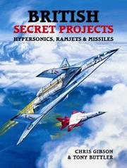 Cover of: British Secret Projects by Chris Gibson, Tony Buttler