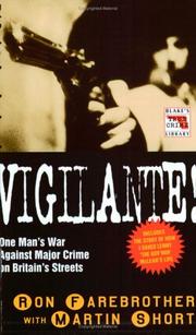 Cover of: Vigilante!: One Man's War Against Major Crime on Britain's Streets (Blake's True Crime Library)