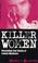 Cover of: Killer Women (Blake's True Crime Library)