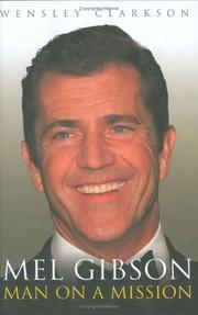 Cover of: Mel Gibson: Man on a Mission