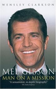 Cover of: Mel Gibson by Wensley Clarkson