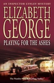 Cover of: Playing for the Ashes by Elizabeth George