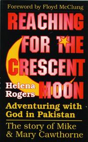 Cover of: Reaching for the Crescent Moon: by H. Rogers