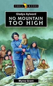 Cover of: Gladys Aylward: No Mountain Too High (Trail Blazers)