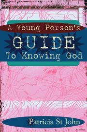 Cover of: A Young Person's Guide to Knowing God by Patricia St John