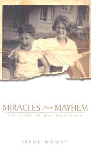 Cover of: Miracles from Mayhem: The Story of May Nicholson