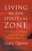 Cover of: Living in the Spiritual Zone