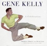 Gene Kelly by Sheridan Morley, Ruth Leon