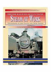 Steam at work by John Corkill, John Corkhill, Peter Hanson