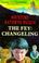 Cover of: Fey, The - Changeling (The Fey)