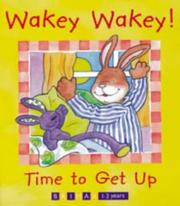 Cover of: Wakey Wakey! Time to Get Up (Billy Rabbit & Little Billy)