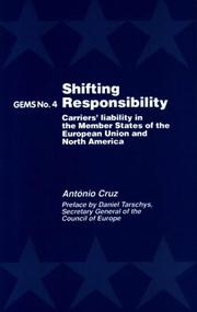 Cover of: Shifting responsibility: carriers' liability in the Member States of the European Union and North America