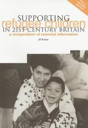 Cover of: Supporting refugee children in 21st century Britain by Jill Rutter