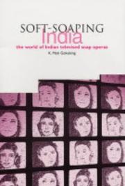 Cover of: Soft-soaping India: the world of Indian televised soap operas