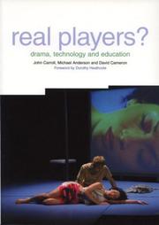 Cover of: Real Players?: Drama, Technology and Education