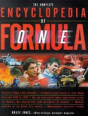 Cover of: The complete encyclopedia of Formula One: the bible of motorsport