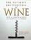 Cover of: Ultimate Encyclopedia Of Wine