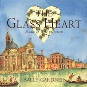 Cover of: The Glass Heart by Sally Gardner