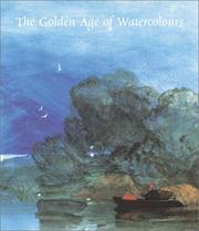 Golden Age of Watercolours by Eric Shanes