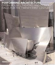 Cover of: Performing Architecture: Opera Houses, Theatres and Concert Halls for the Twenty-first Century