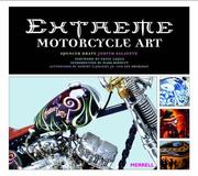 Cover of: Extreme Motorcycle Art by Spencer Drate, Judith Salavetz