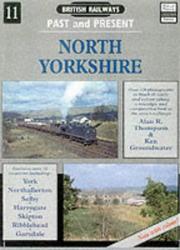 Cover of: North Yorkshire (British Railways Past & Present)