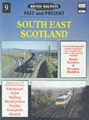 Cover of: South East Scotland (British Railways Past & Present)