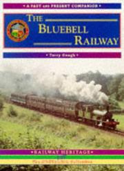 Cover of: British Railways Past and Present - The Bluebell Railway (A Past & Present Companion)