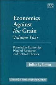 Cover of: Economics Against the Grain Volume Two: Population Economics, Natural Resources and Related Themes