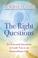 Cover of: The Right Questions