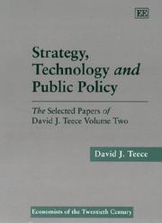 Strategy, technology, and public policy by David J. Teece