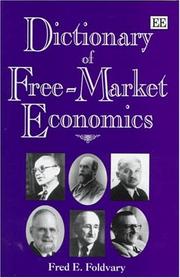 Dictionary of free-market economics by Fred E. Foldvary