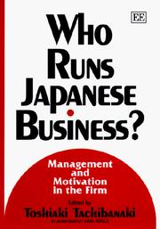 Cover of: Who runs Japanese business?: management and motivation in the firm