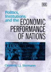 Politics, institutions, and the economic performance of nations by Clemens L. J. Siermann