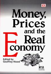 Cover of: Money, prices, and the real economy by edited by Geoffrey Wood.