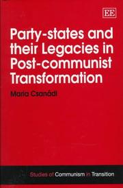 Cover of: Party states and their legacies in post-communist transformation