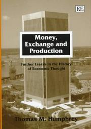 Cover of: Money, exchange, and production: further essays in the history of economic thought