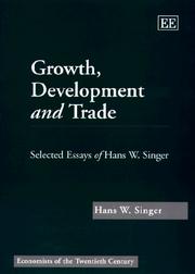 Cover of: Growth, Development and Trade: Selected Essays of Hans W. Singer (Economists of the Twentieth Century)
